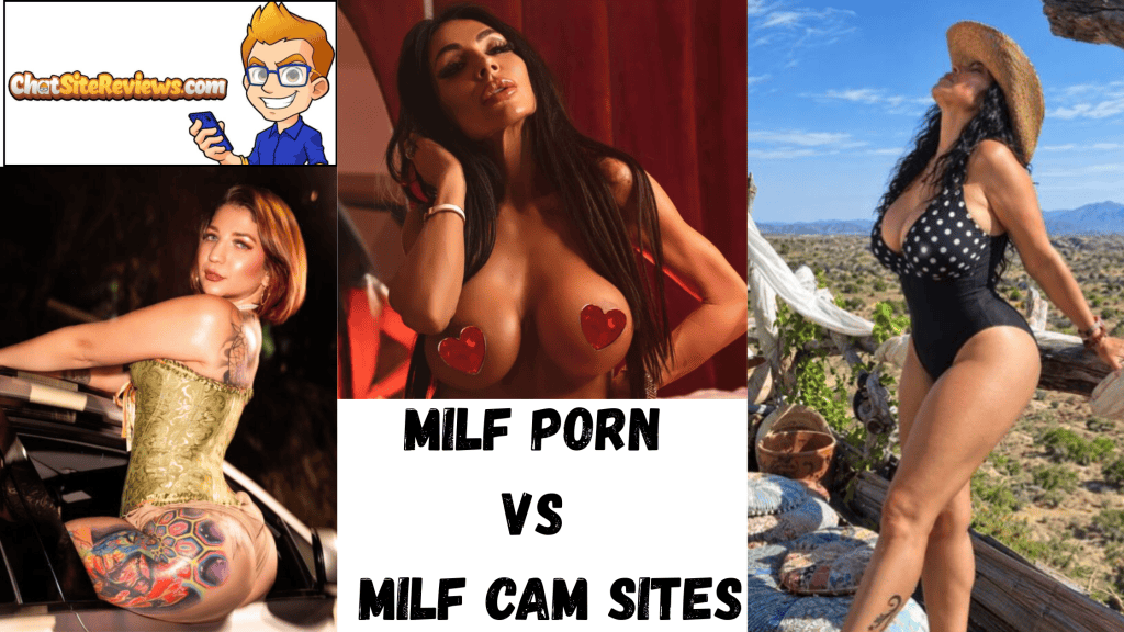 Best Milf Porn vs Best Milf Cam Sites